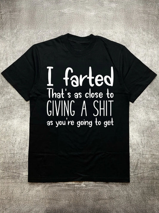 Short Sleeve T-Shirt - Fun Humorous Slogan Design