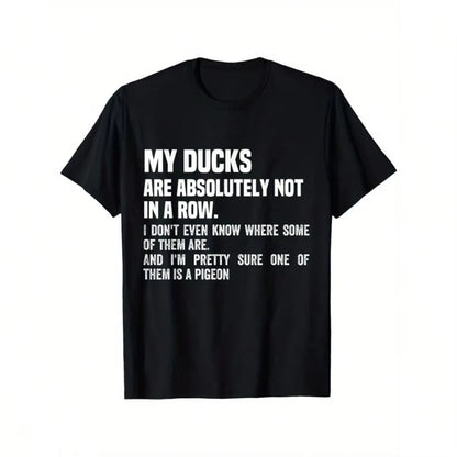 Funny 'My Ducks Are Absolutely Not In A Row' Pigeon Print T-Shirt