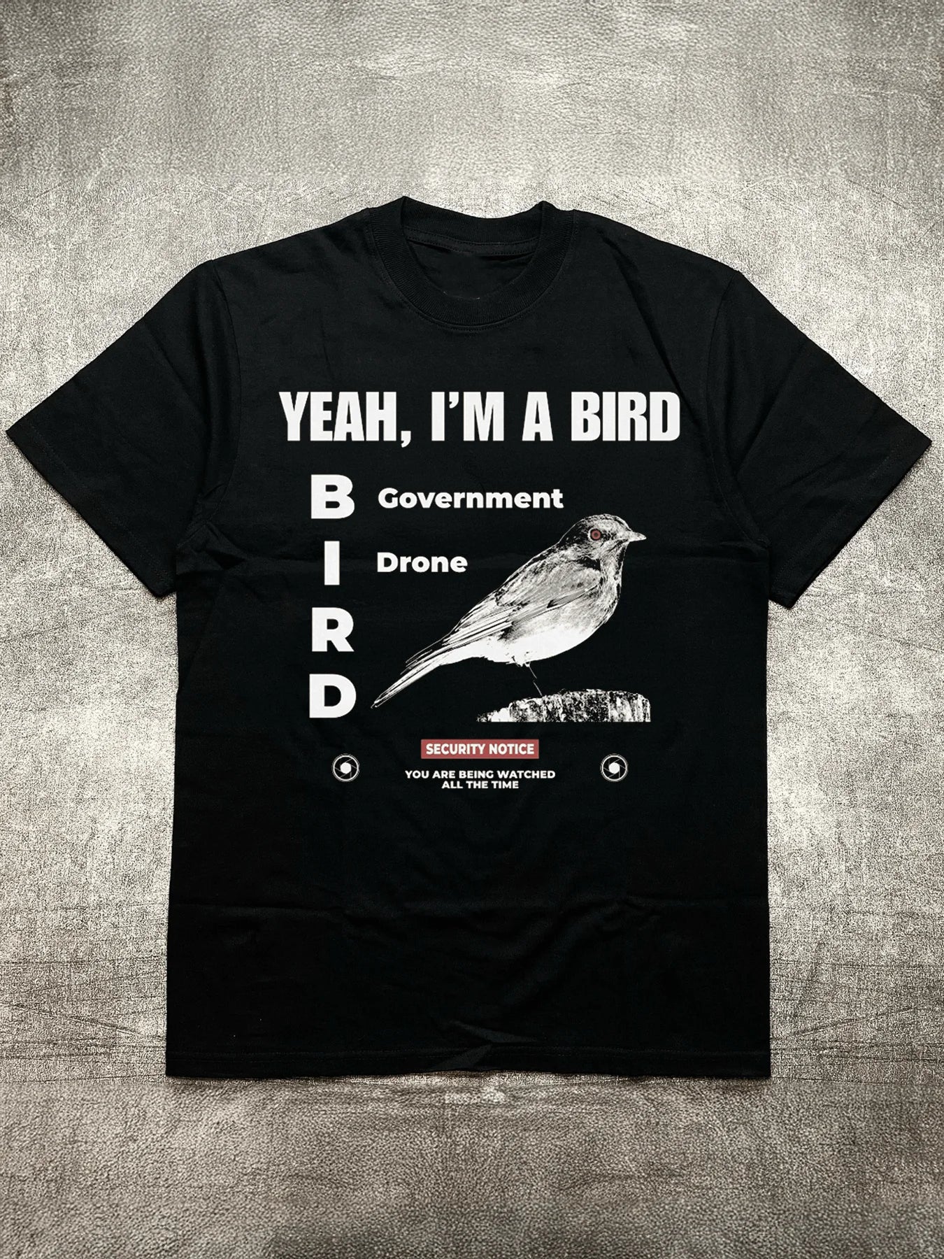 Cotton Men's t - Shirt, “ Yeah, I'M a Bird” Fun Warning