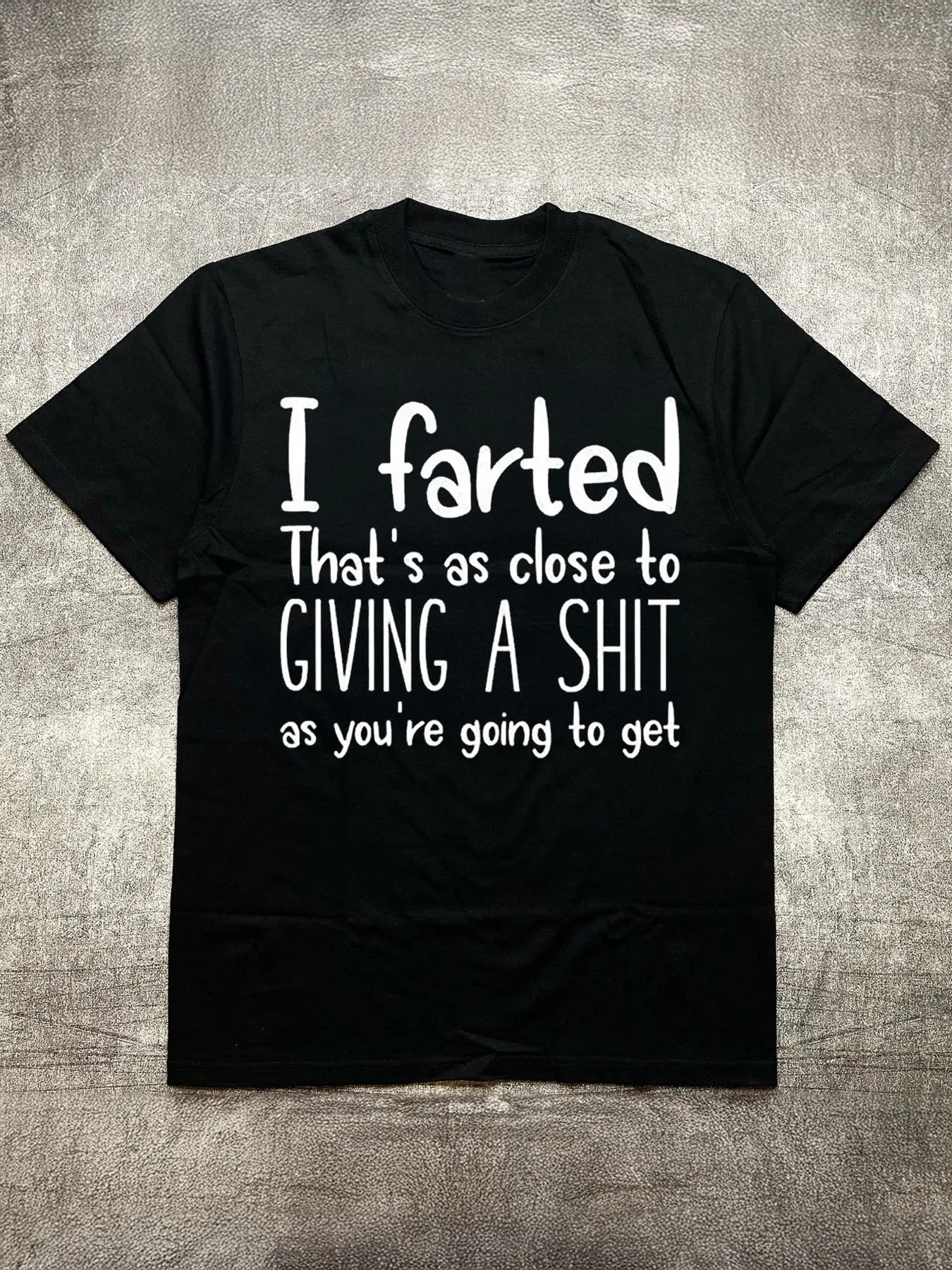 Short Sleeve T-Shirt - Fun Humorous Slogan Design
